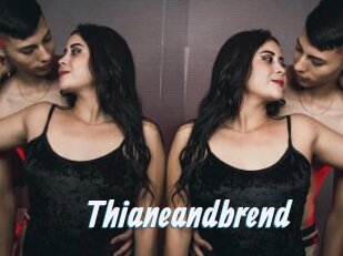 Thianeandbrend