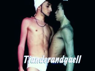 Tianderandgaell