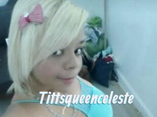 Tittsqueenceleste