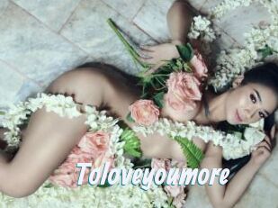 Toloveyoumore