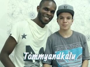 Tommyandkalu