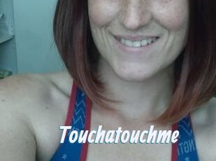 Touchatouchme