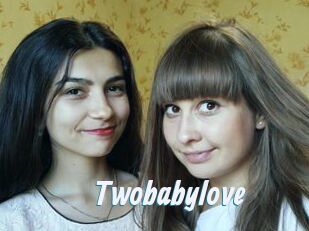 Twobabylove