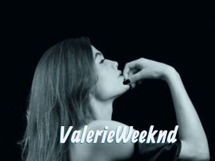 ValerieWeeknd