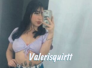 Valerisquirtt