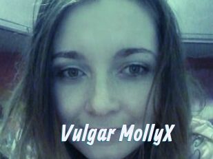 Vulgar_MollyX