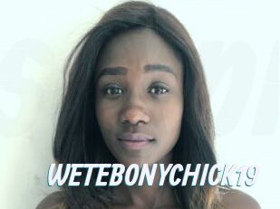 WETEBONYCHICK19