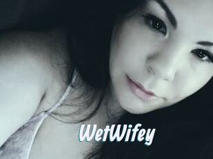 WetWifey