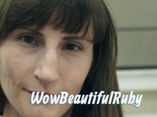 Wow_Beautiful_Ruby