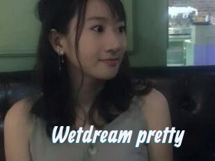 Wetdream_pretty