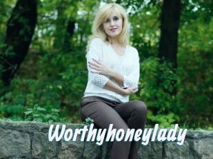 Worthyhoneylady