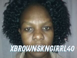 XBROWNSKNGIRRL40