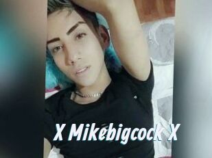 X_Mikebigcock_X