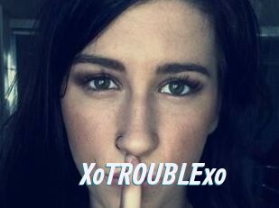 XoTROUBLExo