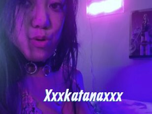 Xxxkatanaxxx