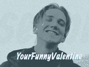 YourFunnyValentine