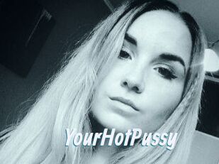 YourHotPussy