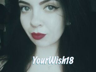 YourWish18