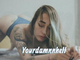 Yourdamnnhell