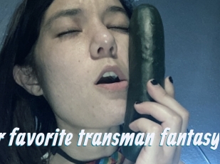 Your_favorite_transman_fantasy
