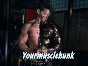 Yourmusclehunk