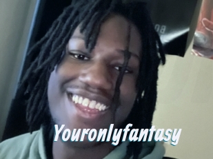 Youronlyfantasy