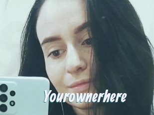 Yourownerhere