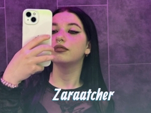 Zaraatcher